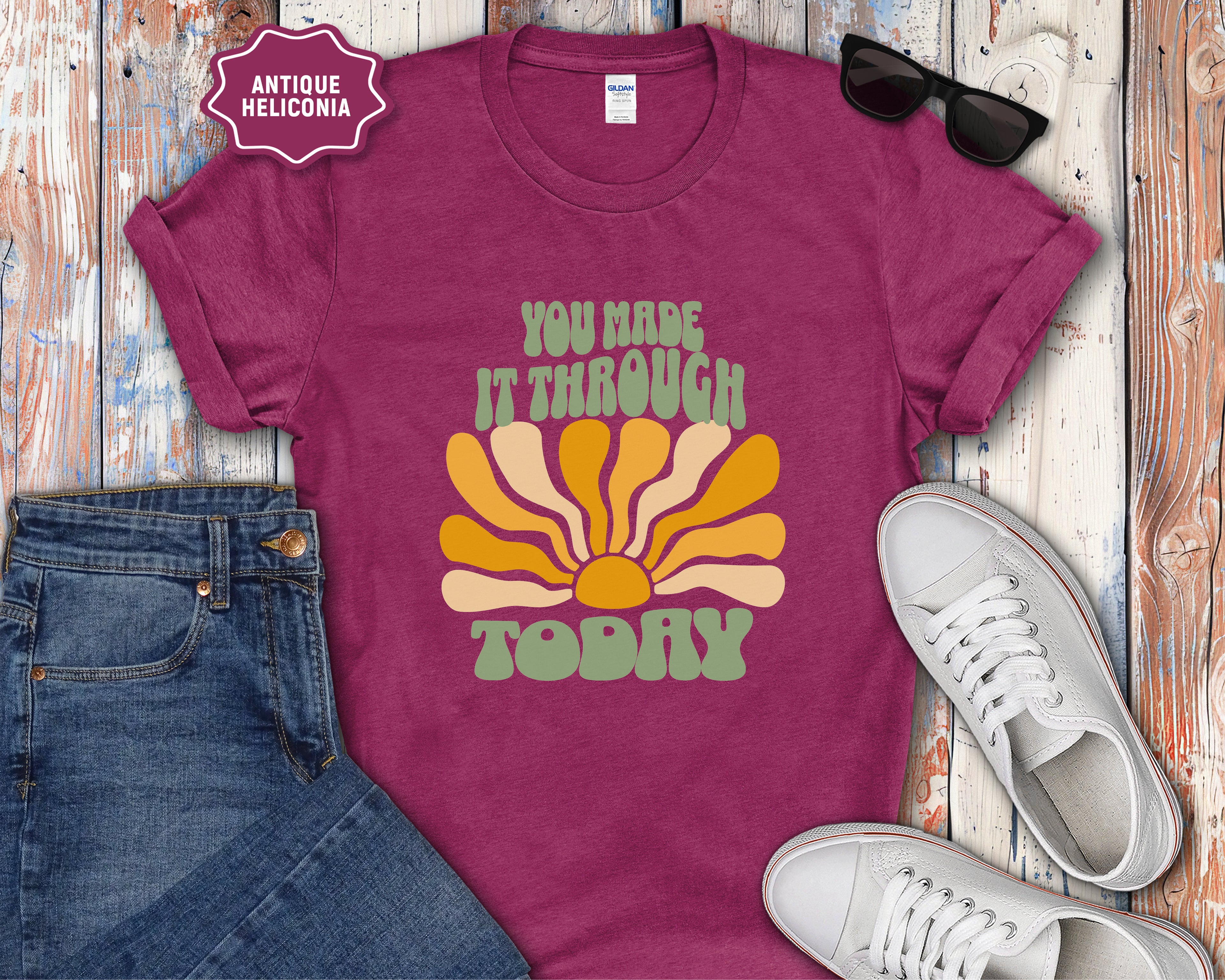 You Made It Through Today T-Shirt