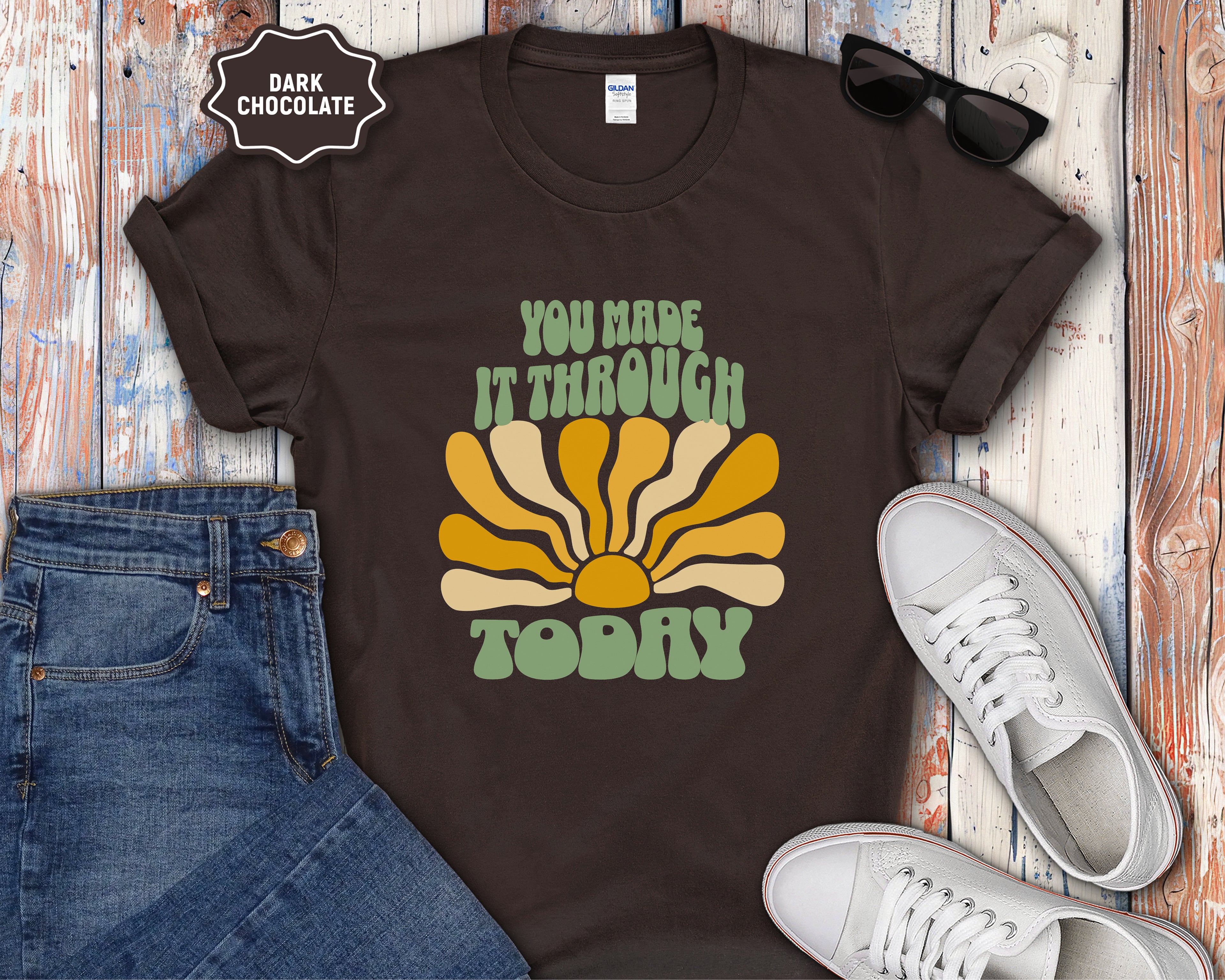You Made It Through Today T-Shirt