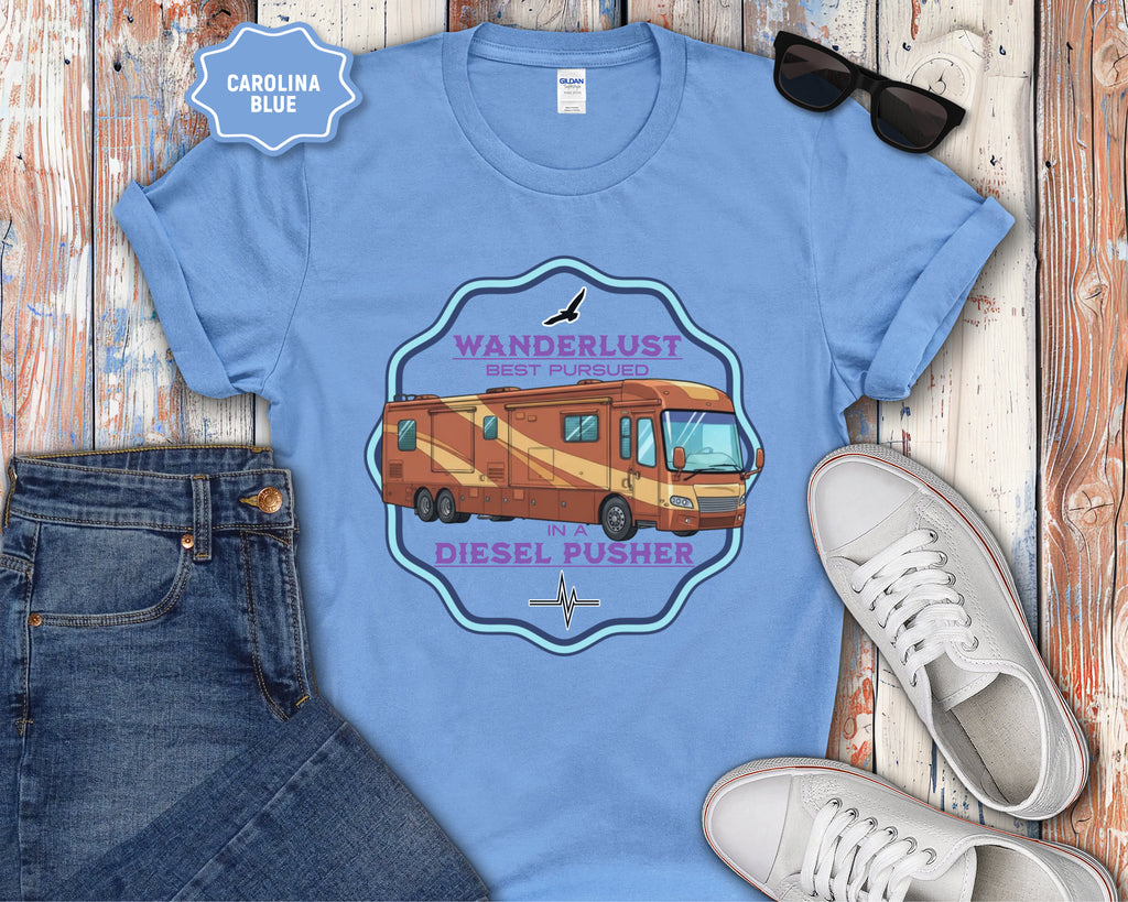 Wanderlust Diesel Pusher RV T-Shirt