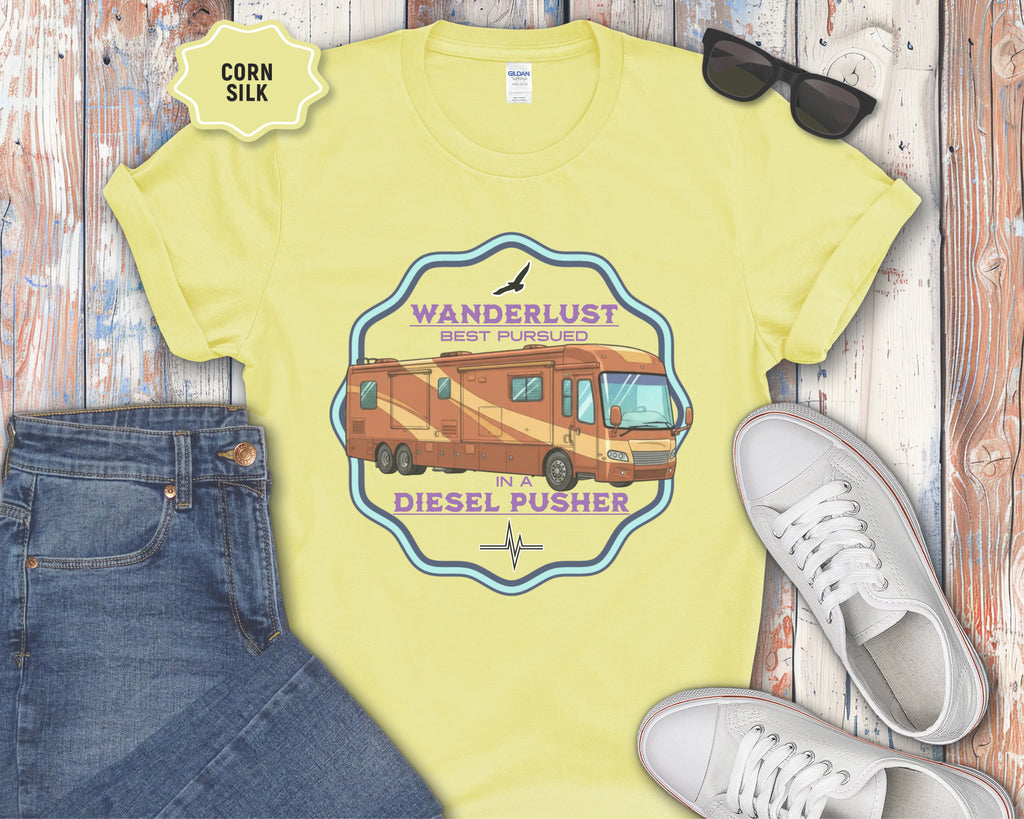 Wanderlust Diesel Pusher RV T-Shirt