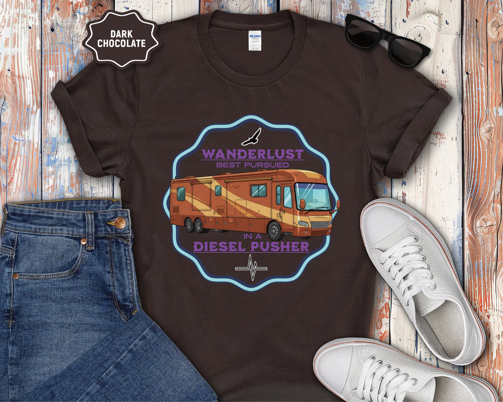Wanderlust Diesel Pusher RV T-Shirt
