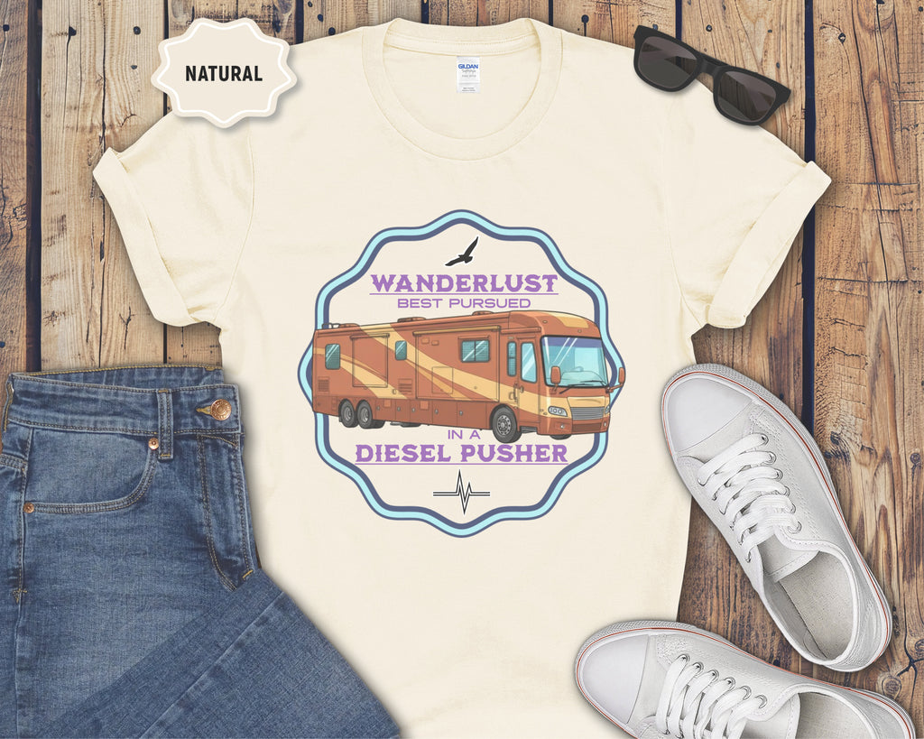 Wanderlust Diesel Pusher RV T-Shirt