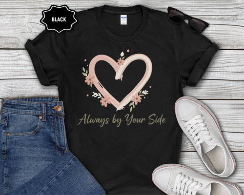 "Always By Your Side" Pink Heart Floral Memorial Tee