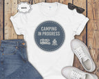 Camping In Progress T-Shirt