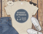 Introvert In Progress T-Shirt
