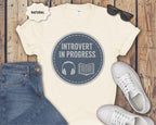 Introvert In Progress T-Shirt