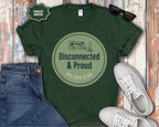 Disconnected & Proud Off-Grid Club T-Shirt