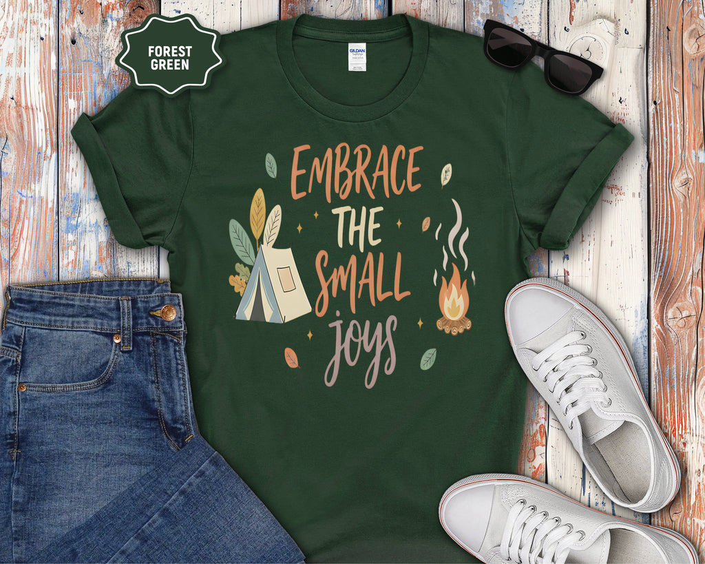 Embrace The Small Joys T-Shirt