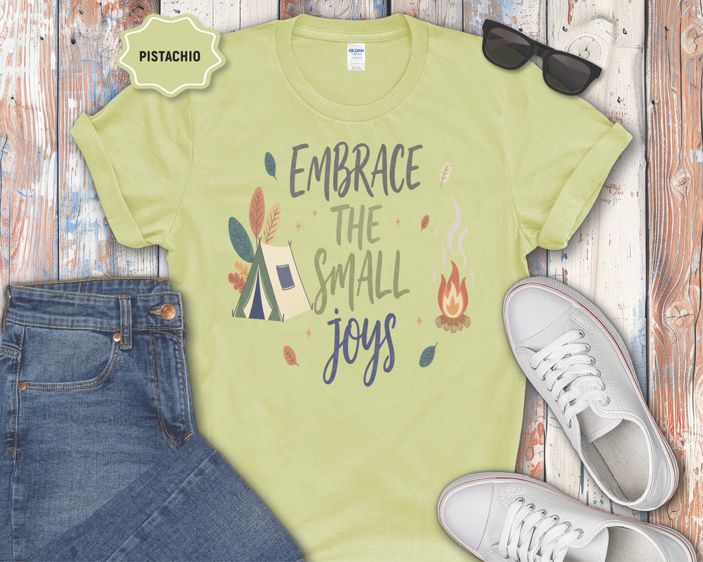 Embrace The Small Joys T-Shirt