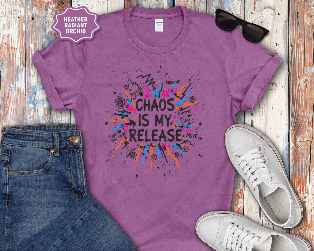Chaos Is My Release T-Shirt