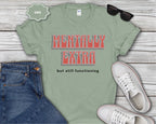 "Mentally Extra but still functioning" Graphic Tee