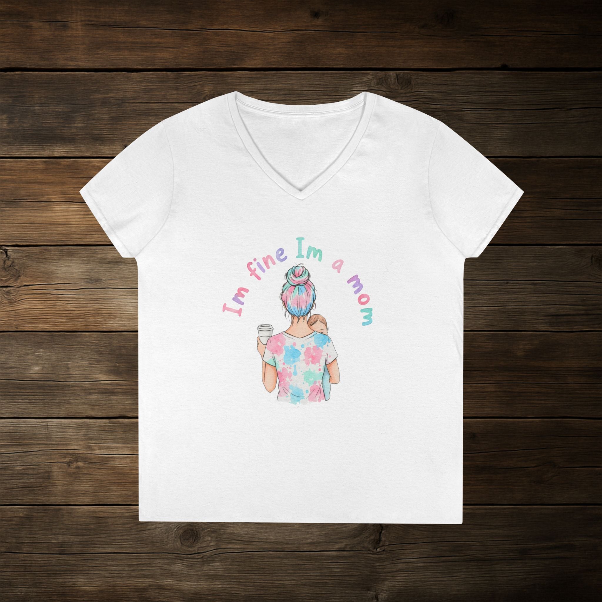 I'm Fine I'm a Mom V-Neck T-Shirt