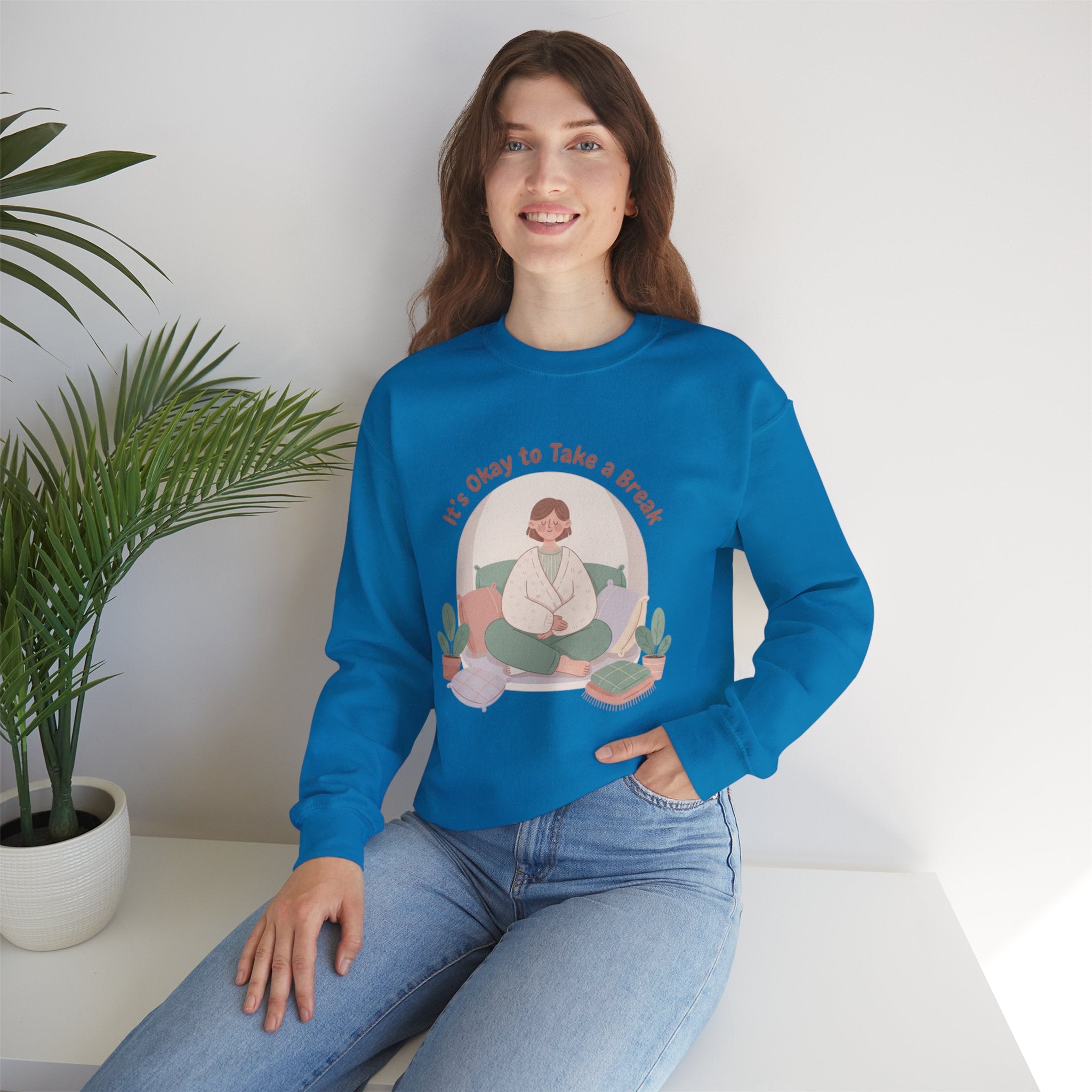It's Okay to Take a Break Sweatshirt | self care shirt, burnout