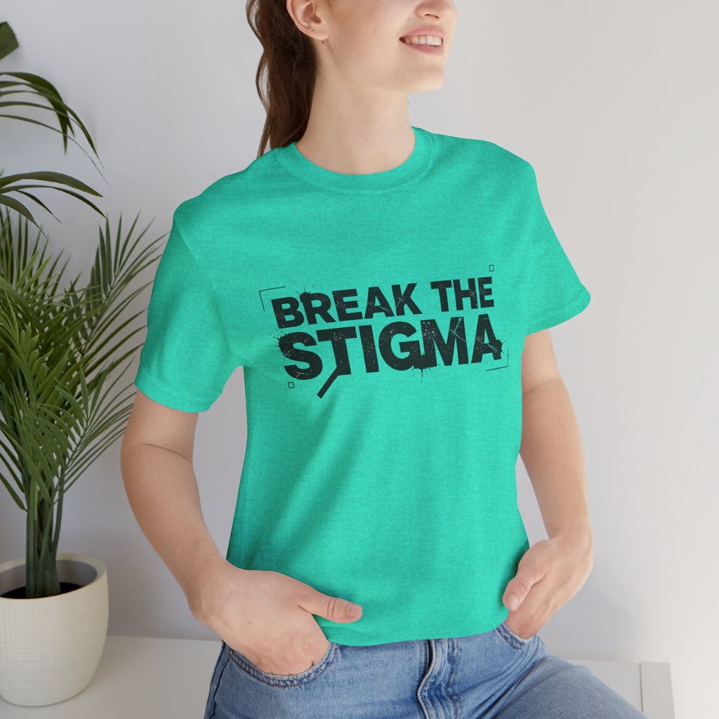 Break the Stigma Tee