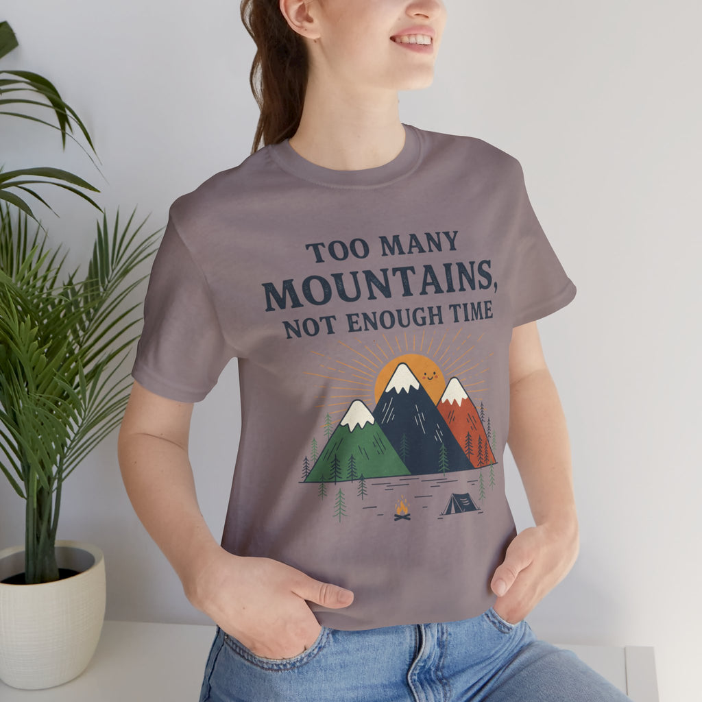 Too Many Mountains Tee