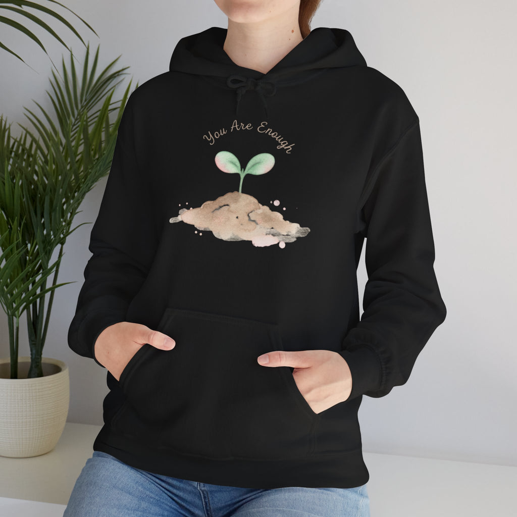 You Are Enough Seedling Hoodie