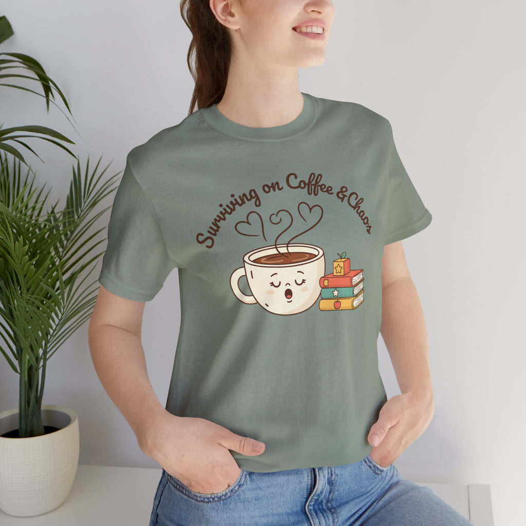 Surviving on Coffee & Chaos T-Shirt