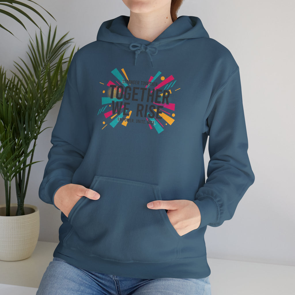 Together We Rise Hoodie | empowerment slogan, feminist apparel