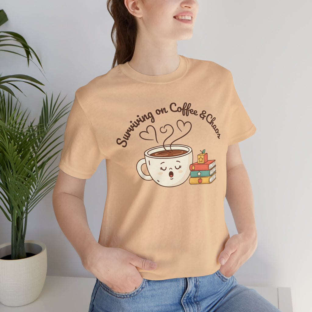 Surviving on Coffee & Chaos T-Shirt
