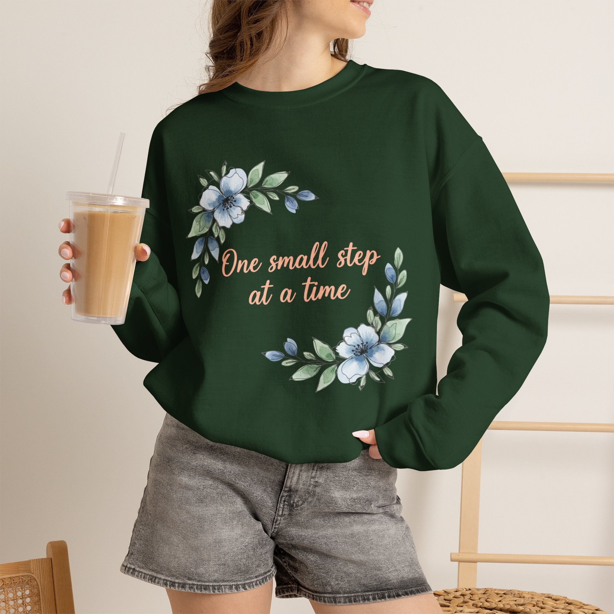 One Small Step at a Time sweatshirt