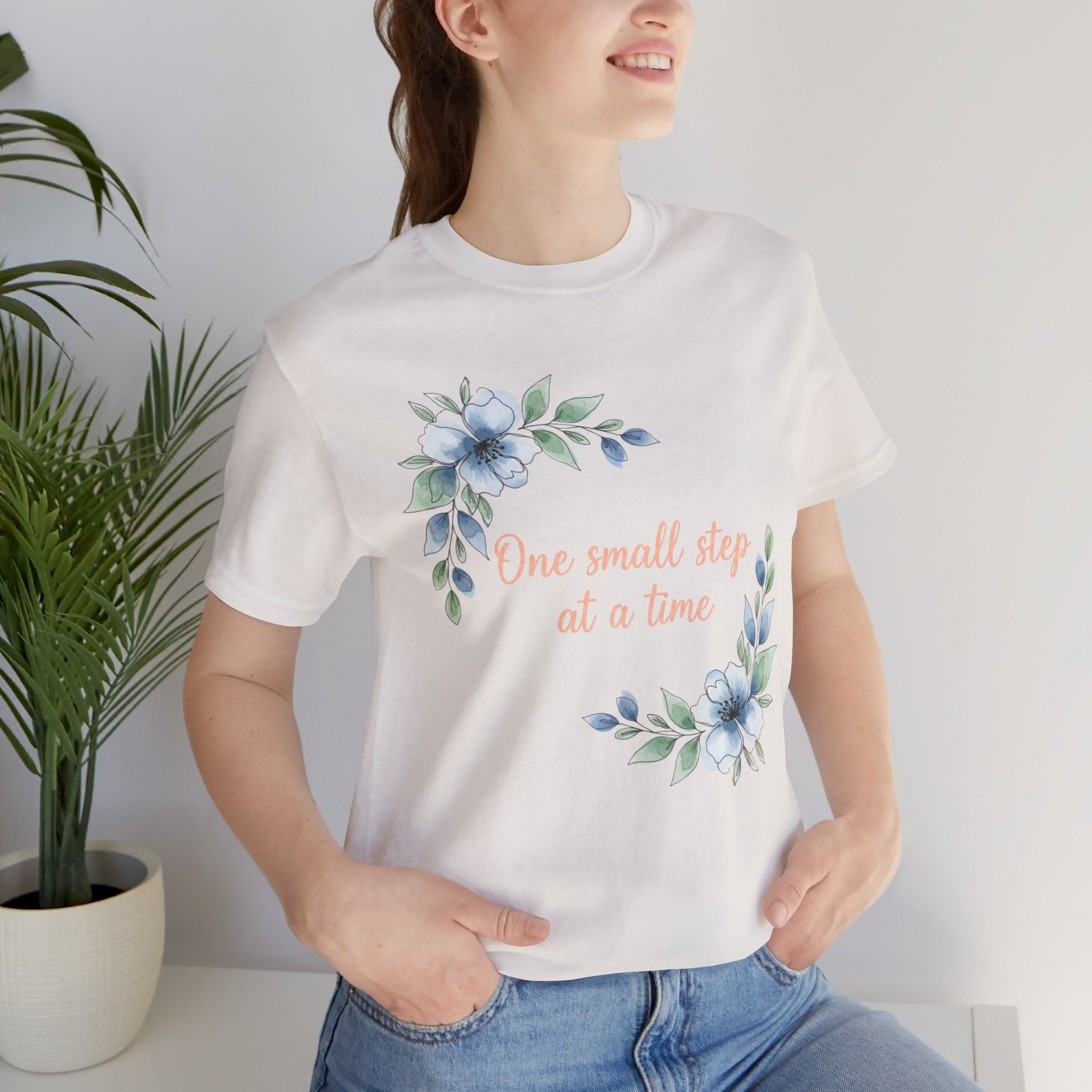 One Small Step at a Time T-Shirt