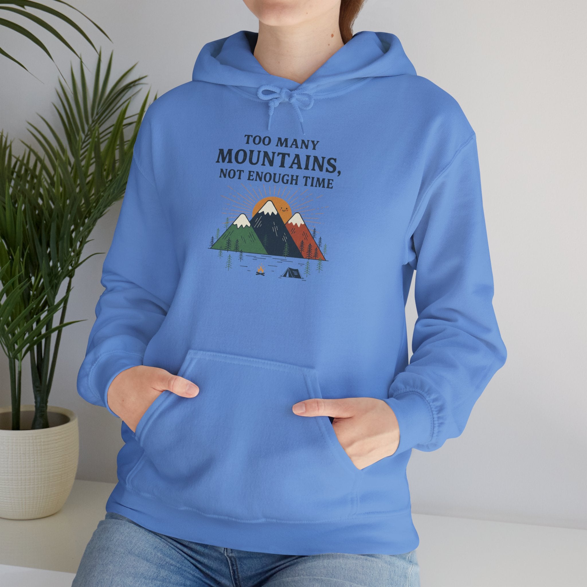 "Too Many Mountains, Not Enough Time" Sweatshirt
