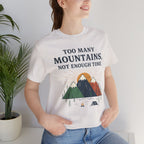 Too Many Mountains Tee