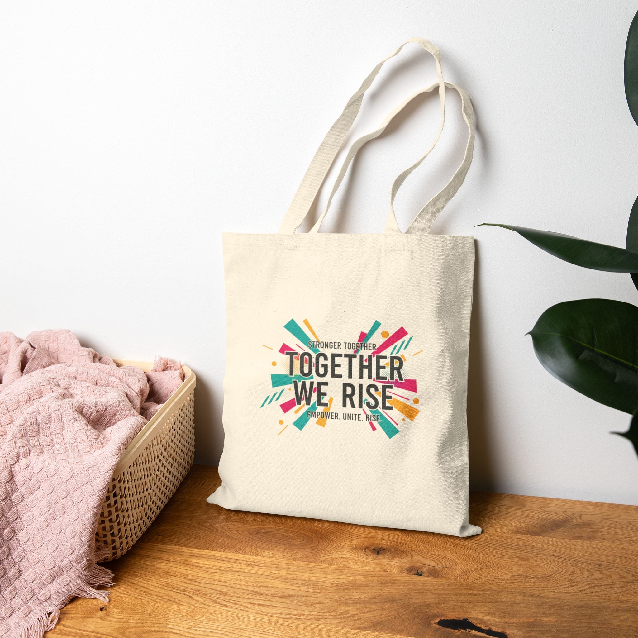 Together We Rise Tote | empowerment slogan, girl power