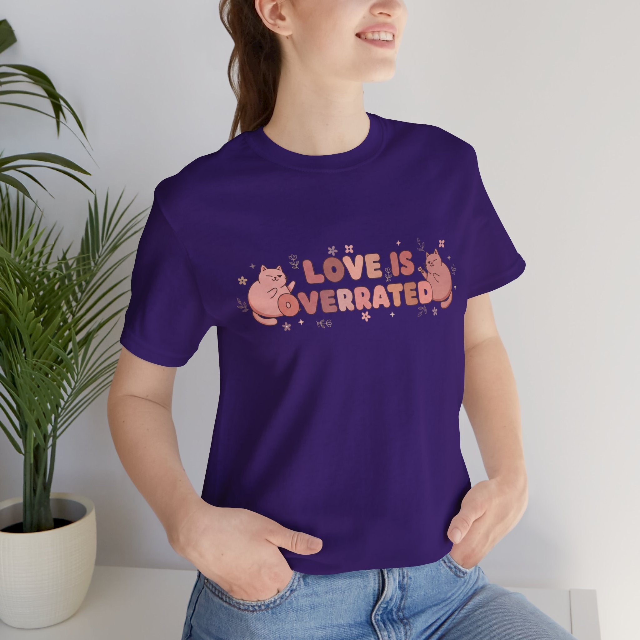 Love Is Overrated T-Shirt