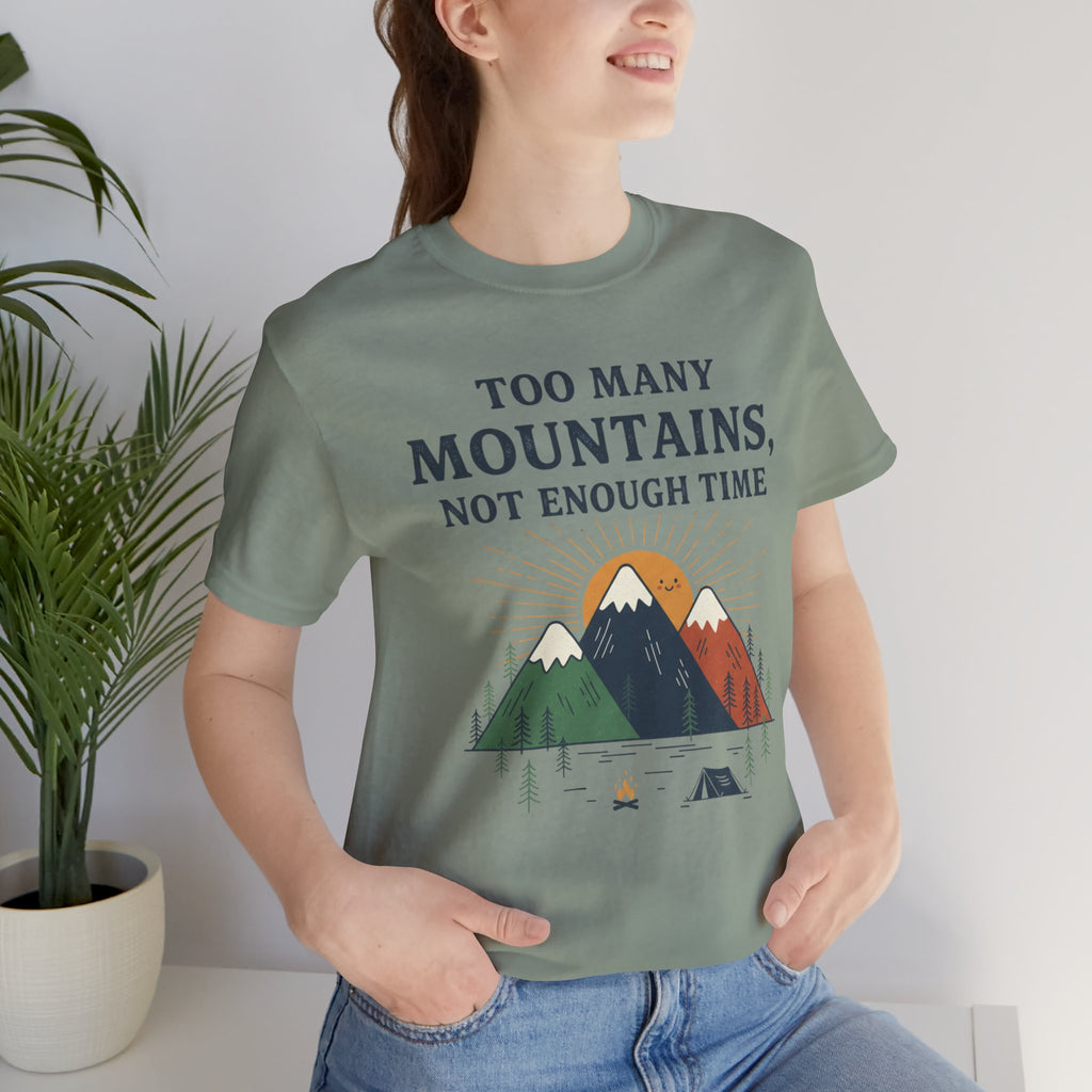 Too Many Mountains Tee