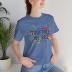 Together We Rise Tee | feminist shirt, empowerment quote