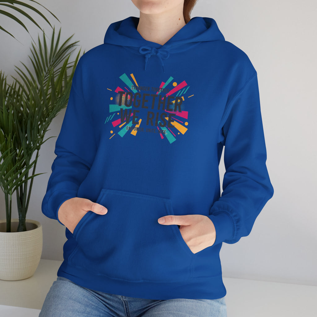 Together We Rise Hoodie | empowerment slogan, feminist apparel