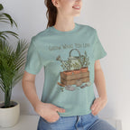 Grow What You Love T-Shirt