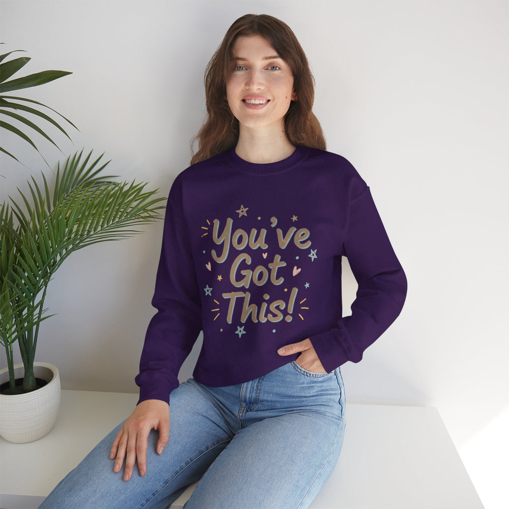 You've Got This Sweatshirt