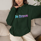 Be Brave Gradient Hoodie