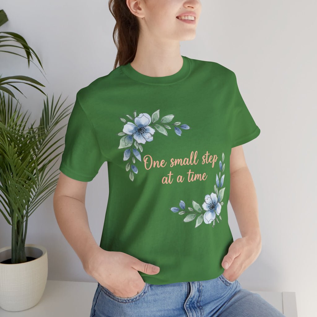 One Small Step at a Time T-Shirt