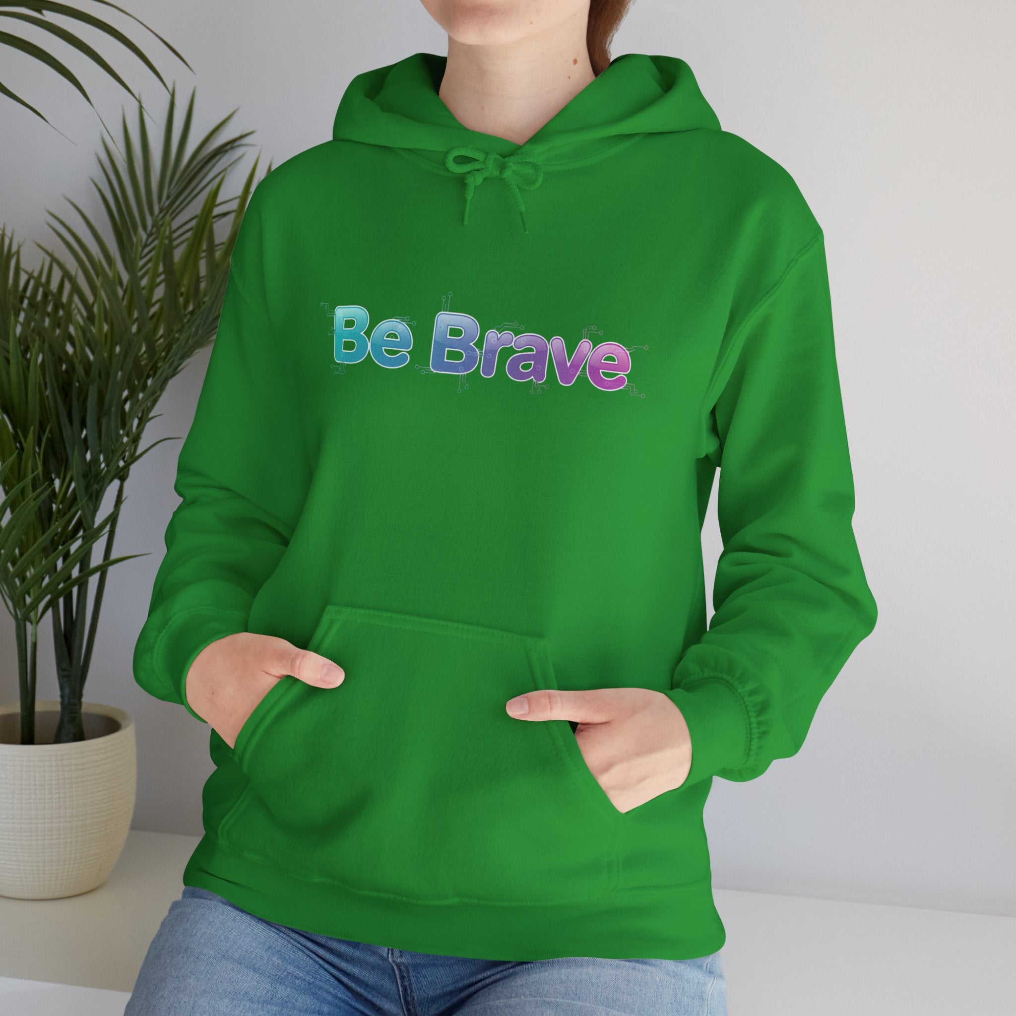Be Brave Hoodie