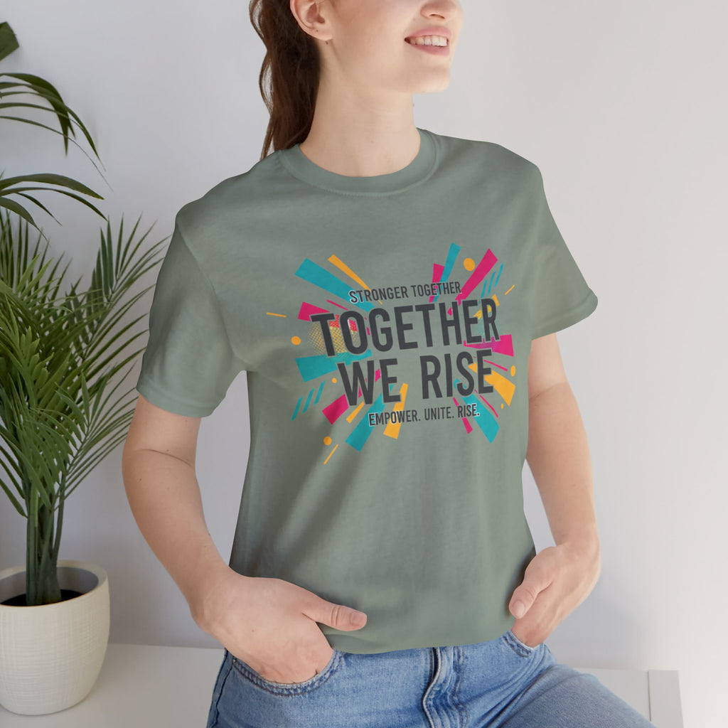 Together We Rise Tee | feminist shirt, empowerment quote