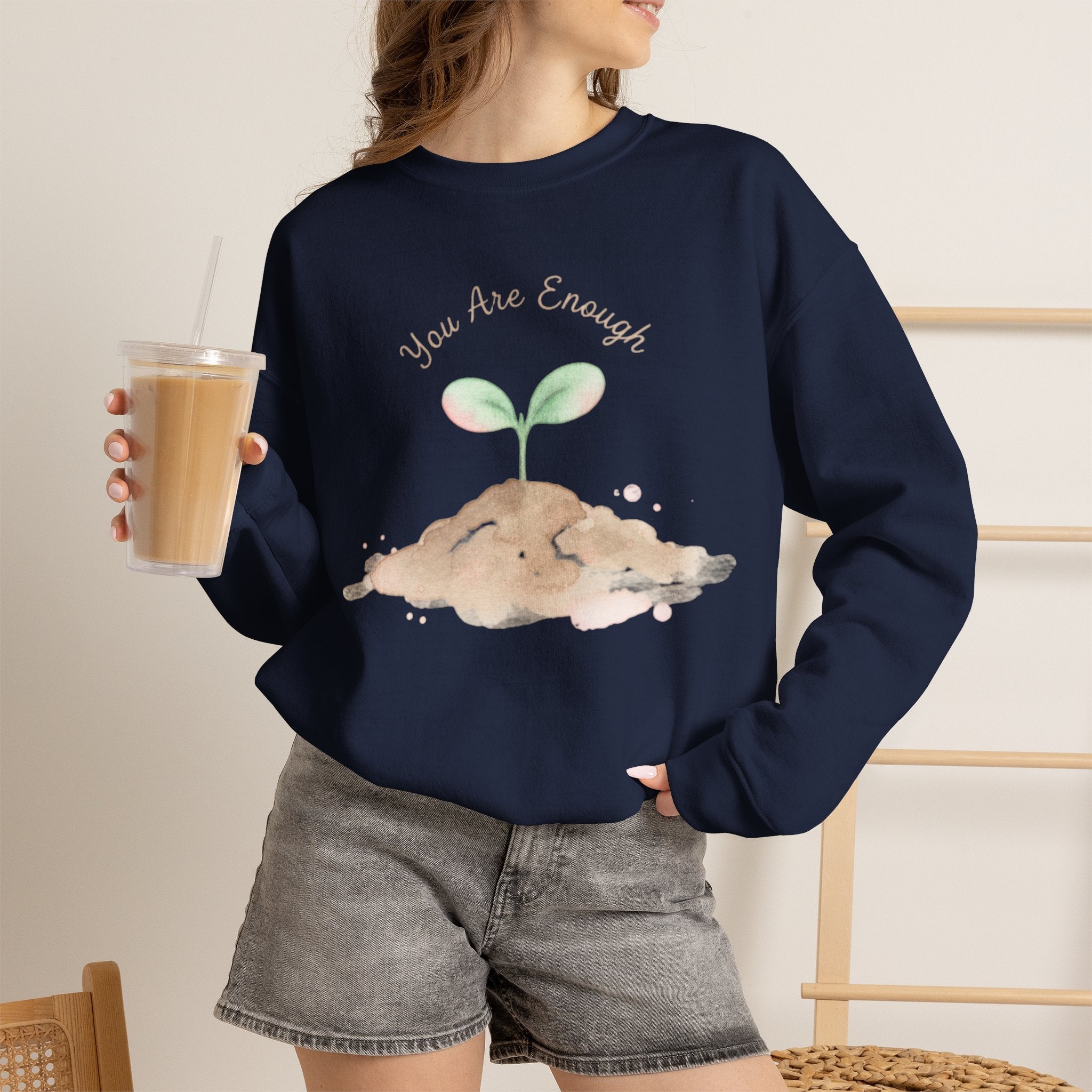 You Are Enough Sweatshirt