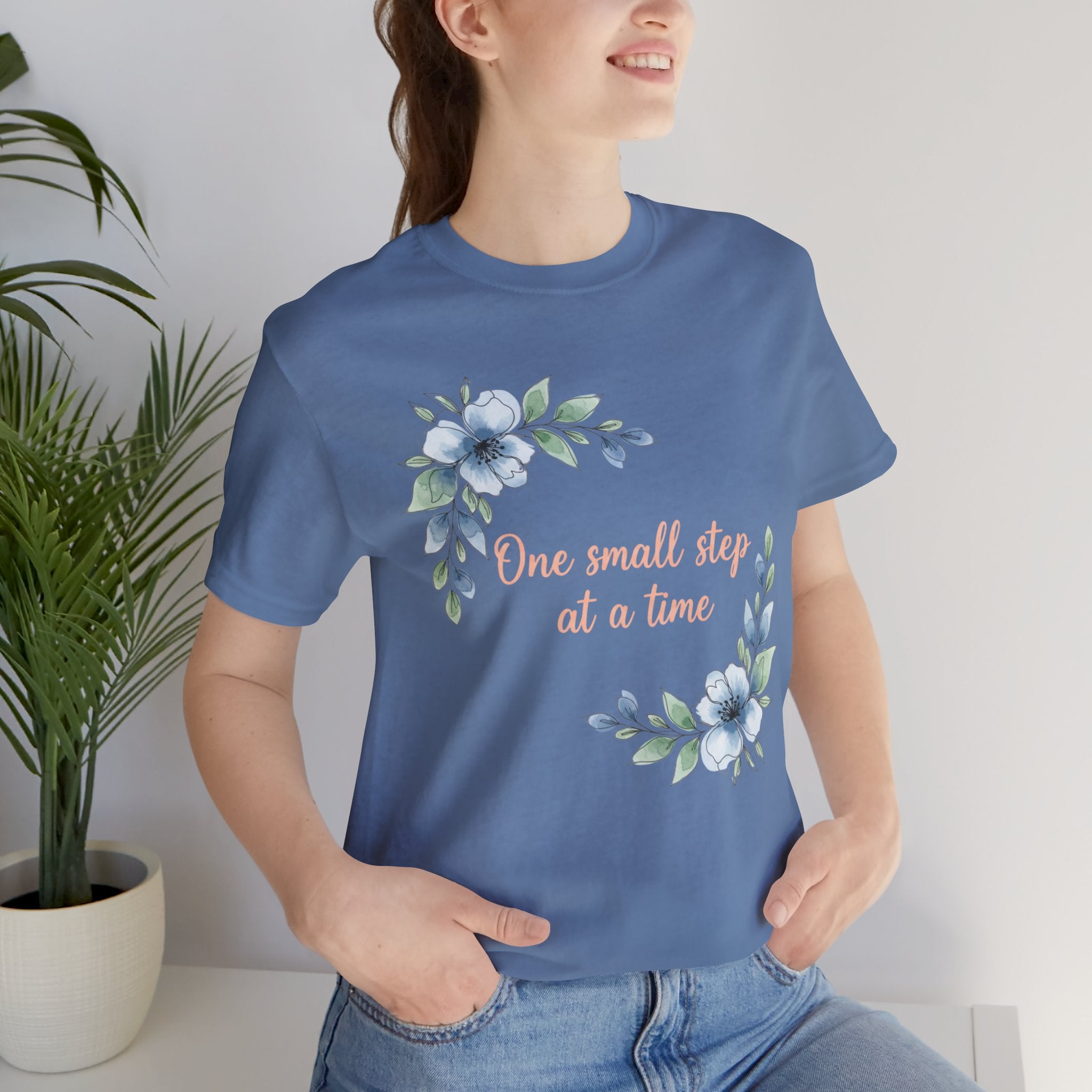 One Small Step at a Time T-Shirt