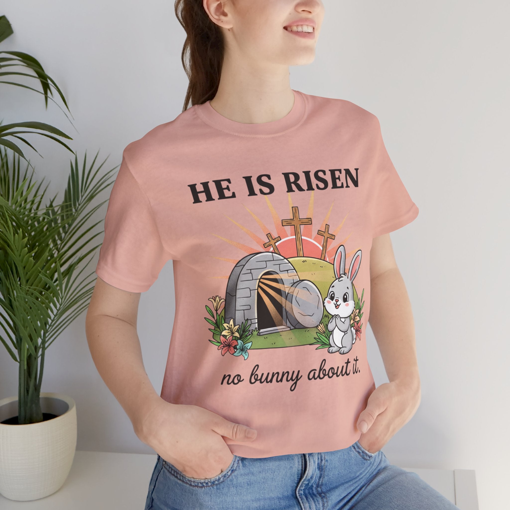 He Is Risen Easter Tee — 'No Bunny About It' Christian Easter T-Shirt