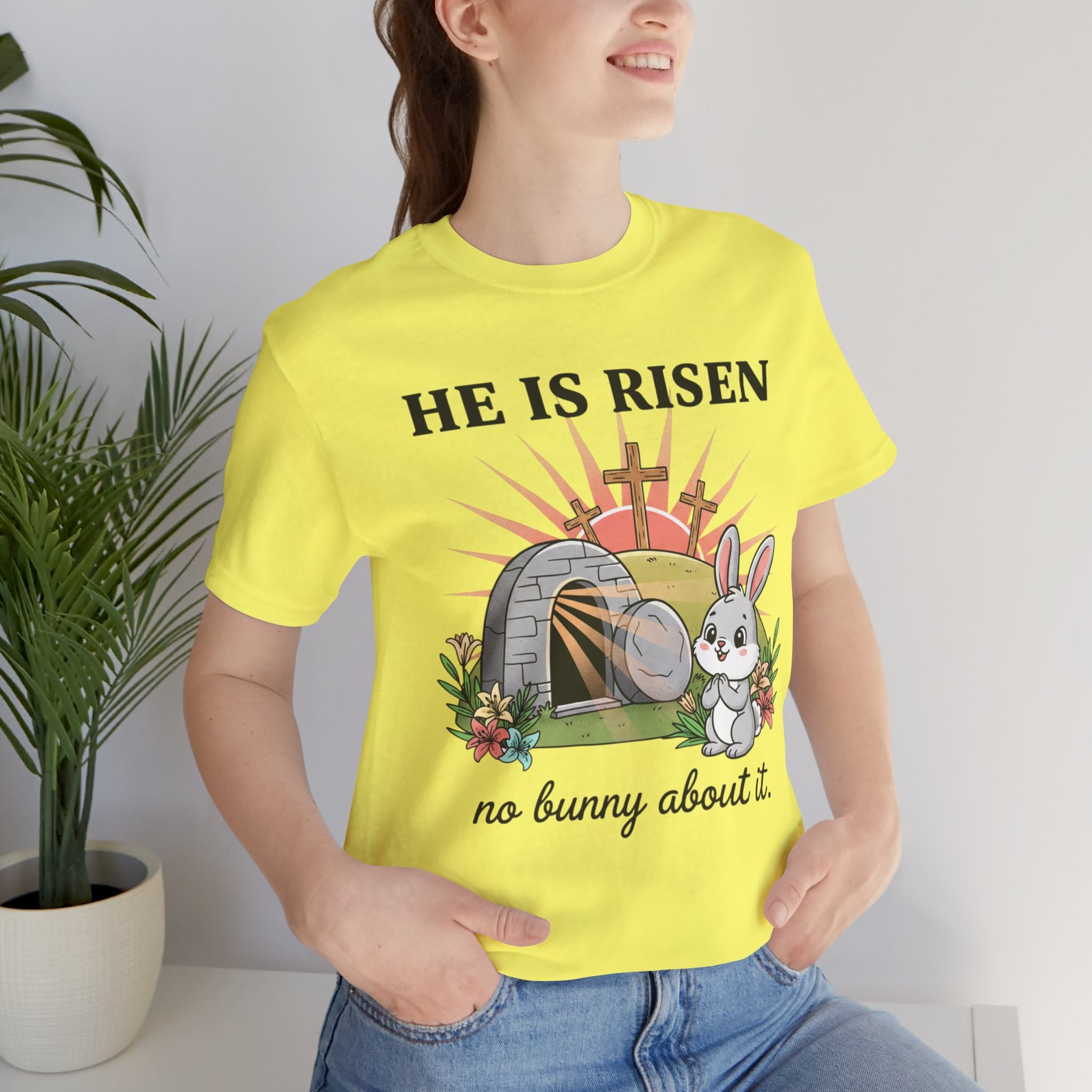 He Is Risen Easter Tee — 'No Bunny About It' Christian Easter T-Shirt