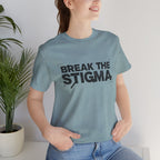 Break the Stigma Tee