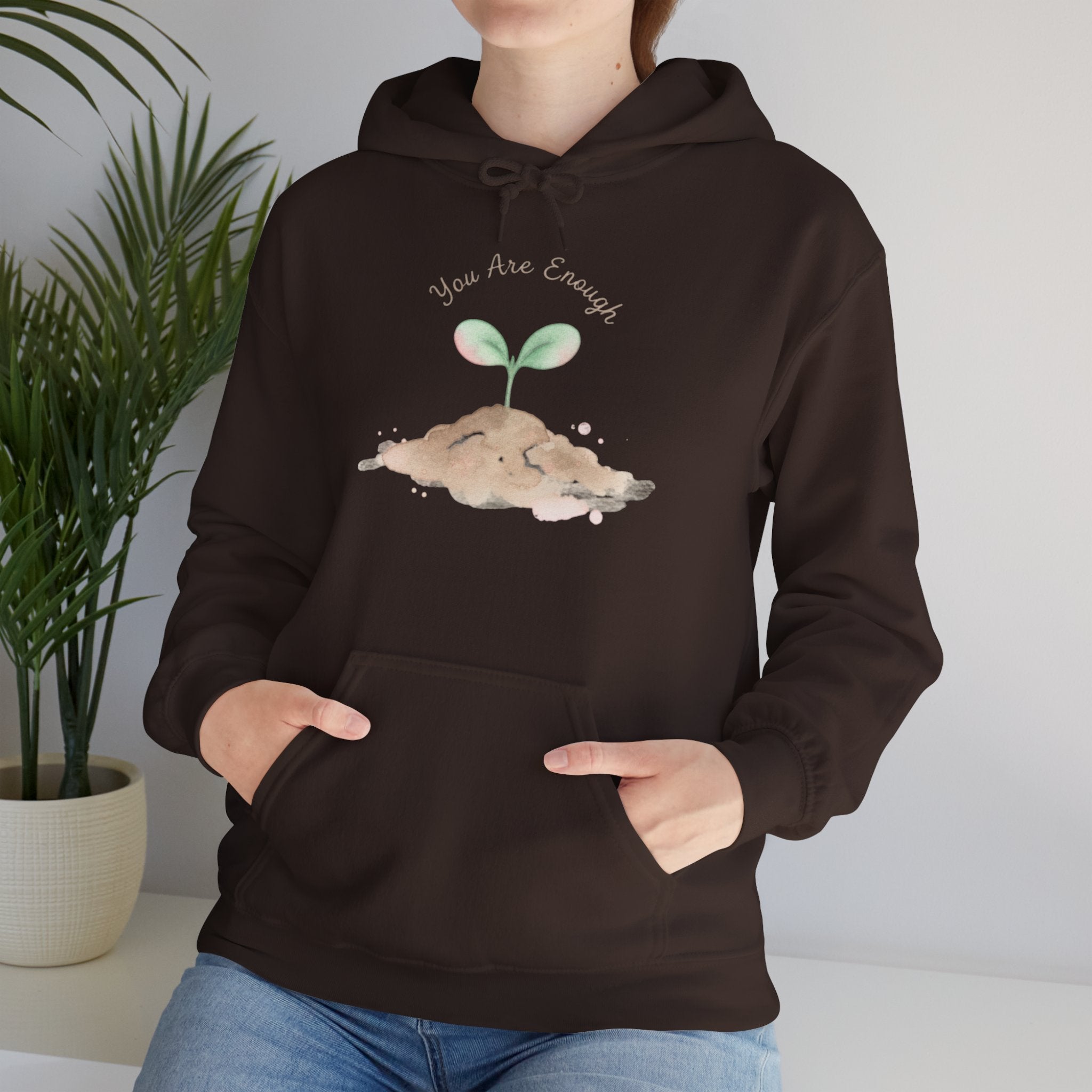 You Are Enough Seedling Hoodie