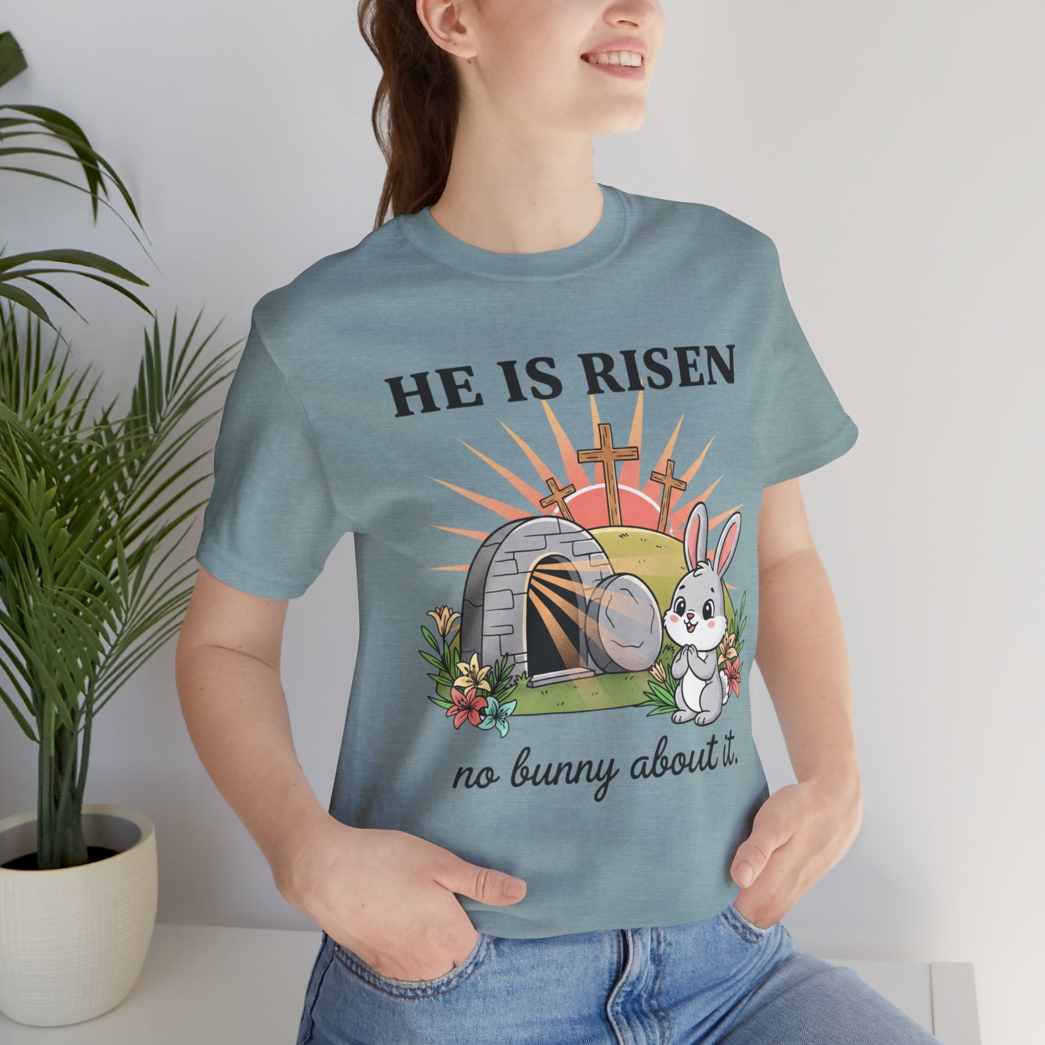 He Is Risen Easter Tee — 'No Bunny About It' Christian Easter T-Shirt
